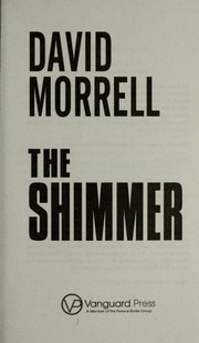 Cover of: The shimmer by David Morrell