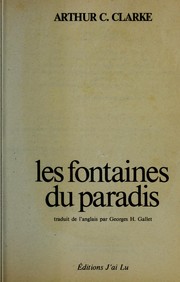 Cover of: Les fontaines de paradis by Arthur C. Clarke