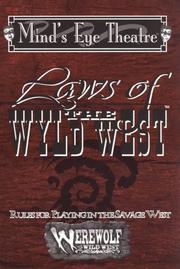 Cover of: Laws of the Wyld West: Mind's Eye Theatre