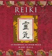 Cover of: Reiki for the Soul by Mari Hall, Mari Hall