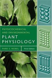 Cover of: Physicochemical and Environmental Plant Physiology, Third Edition by Park S. Nobel
