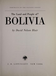 Cover of: The land and people of Bolivia | David Nelson Blair