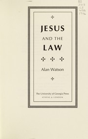 Cover of: Jesus and the law by Alan Watson