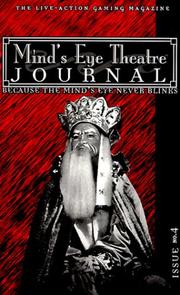 Cover of: Mind's Eye Theatre Journal (Minds Eye Theatre Journal) by Bruce Baugh, Ken Cliffe, Richard E. Dansky, Jess Heinig, James Stewart, Cynthia Summers, Lindsay Woodcock, Peter Woodworth