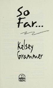 So far by Kelsey Grammer