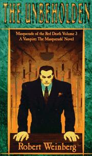 Cover of: The Unbeholden: Masquerade of the Red Death Trilogy (Masquerade of the Red Death, Vol 3)