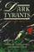 Cover of: Dark Tyrants (Vampire - the Dark Ages)