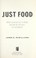 Cover of: Just food