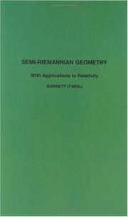 Semi-Riemannian geometry by Barrett O'Neill