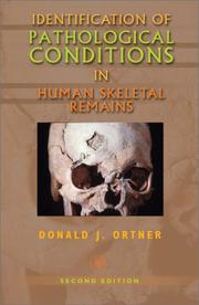 Cover of: Identification of Pathological Conditions in Human Skeletal Remains, Second Edition by Donald J. Ortner