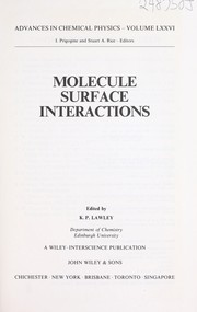 Cover of: Molecule Surface Interactions (Advances in Chemical Physics) | Kenneth P. Lawley