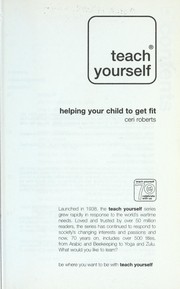 Cover of: Helping your child to get fit | Ceri Roberts