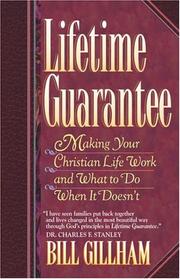 Cover of: Lifetime guarantee: Bill Gillham