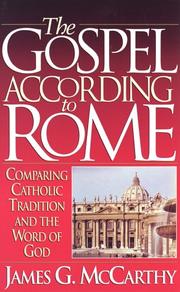 Cover of: The Gospel according to Rome by James G. McCarthy