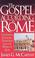 Cover of: The Gospel according to Rome
