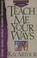 Cover of: Teach me your ways