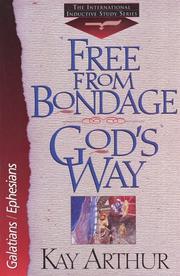 Cover of: Free from bondage God's way by Kay Arthur