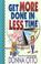 Cover of: Get more done in less time