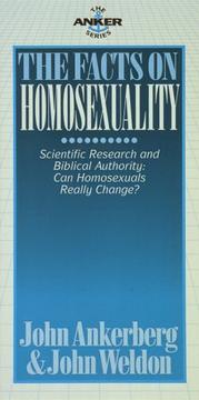 Cover of: The facts on homosexuality by John Ankerberg, John Weldon, John Ankerberg