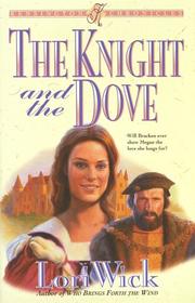 Cover of: The knight and the dove by Lori Wick
