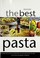 Cover of: The best pasta