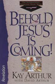 Cover of: Behold, Jesus is coming!