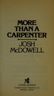More than a carpenter by Josh McDowell