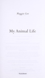 Cover of: My animal life | Maggie Gee