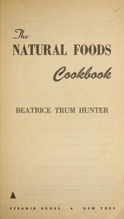 Cover of: The natural foods cookbook