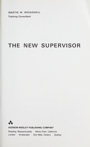 Cover of: The new supervisor | Martin M. Broadwell