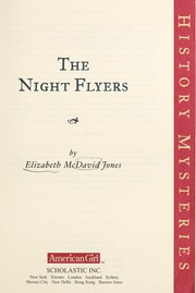 Cover of: NIGHT FLYERS (AMERICAN GIRL HISTORY MYSTERIES) by Elizabeth McDavid Jones