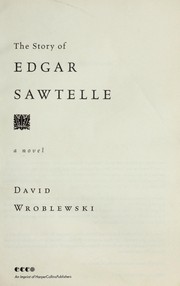 Cover of: The story of Edgar Sawtelle: a novel