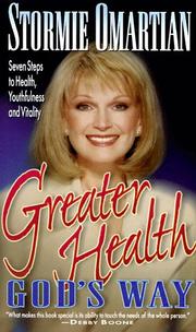 Cover of: Greater health God's way by Stormie Omartian