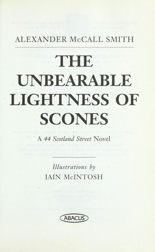 The unbearable lightness of scones by Alexander McCall Smith