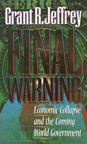 Cover of: Final warning by Grant R. Jeffrey