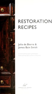 Cover of: Restoration recipes by Julia De Bierre
