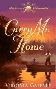 Cover of: Carry me home by Virginia Gaffney