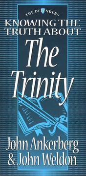 Cover of: Knowing the truth about the Trinity