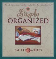Cover of: Simply organized by Emilie Barnes