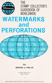 The stamp collectors guidebook of worldwide watermarks and perforations