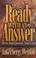 Cover of: Ready with an answer