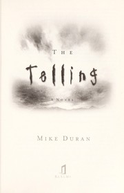 Cover of: The telling | Mike Duran