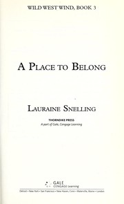 Cover of: A place to belong by Lauraine Snelling