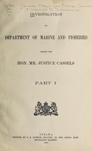 Cover of: INVESTIGATION RE DEPARTMENT OF MARINE AND FISHERIES | CANADA.  COMMISSION TO INVESTIGATE THE DEPARTMENT OF MARINE AND FISHERIES