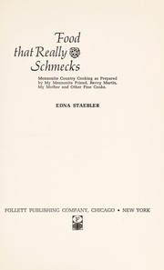 Food that really schmecks by Edna Staebler