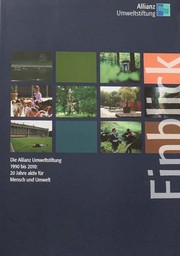 Cover of: Die Allianz Umweltstiftung 1990 bis 2010: 20 Jahre aktiv für Mensch und Umwelt: Einblick