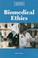 Cover of: Biomedical Ethics