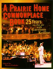 Cover of: Prairie Home Commonplace Book : 25 Years on the Air With Garrison Keillor