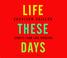 Cover of: Life These Days