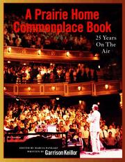 Cover of: A Prairie Home Companion Commonplace Book: 25 Years on the Air with Garrison Keillor